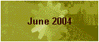 June 2004