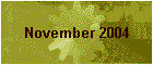 November 2004