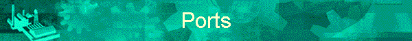 Ports