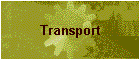 Transport