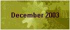 December 2003