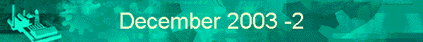 December 2003 -2