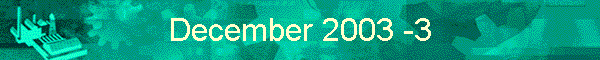 December 2003 -3